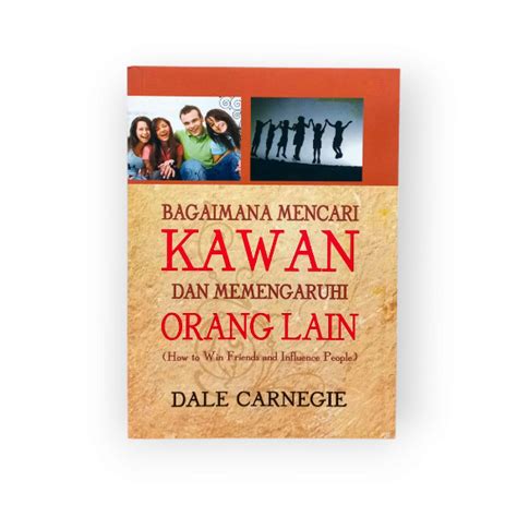 Jual Buku Bagaimana Mencari Kawan Dan Memengaruhi Orang Lain Dale