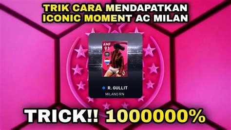 Trik Cara Mendapatkan Iconic Moment R Gullit Trick Pes