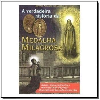 Verdadeira História Da Medalha Milagrosa A PETRUS EDITORA ARTPRESS