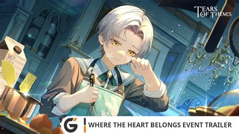 Tears Of Themis Where The Heart Belongs Event Trailer Cn Youtube