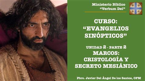 Curso Evangelios Sinópticos Unidad 2 Parte 2 MARCOS