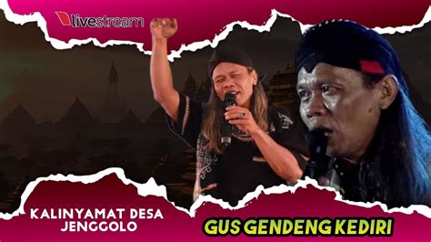 Live Gus Gendeng Di Jenggolo Kepanjen Malang Januari Youtube