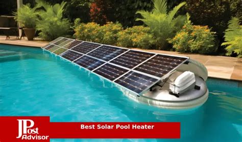 Los Mejores Paneles Solares Para Piscinas Sobre El Suelo Placas Solares