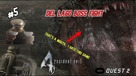 Del Lago Lake Boss Fight Resident Evil Vr Walkthrough Part Youtube