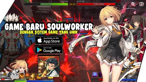 Ada Game Baru Idle Nih Sistem Gamenya Unik Banget Soulworker Urban