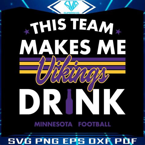 Minnesota Vikings This Team Makes Me Drink Svg
