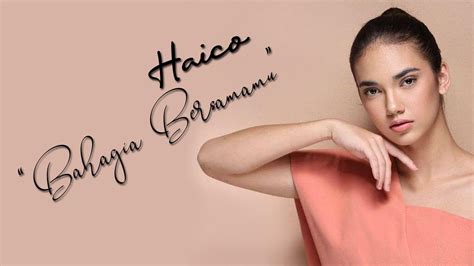 Haico Bahagia Bersamamu Cover Lirik Youtube