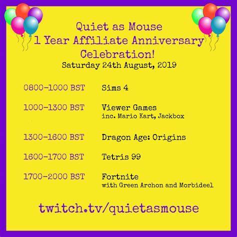 1 Year Twitch Affiliate Anniversary Celebration Quiet As Mouse