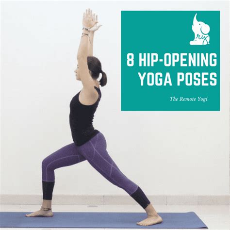 Hip Opening Yoga Poses The Remote Yogi