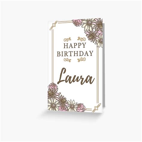 Happy Birthday Laura Happy Birthday Card For Laura Greeting Card