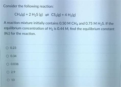 Solved Consider The Following Reaction Ch G H S G Chegg