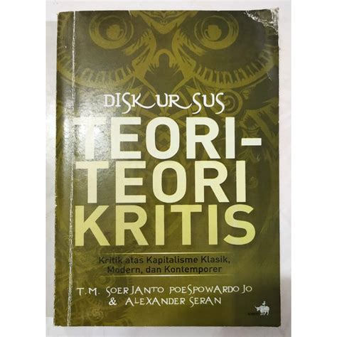 Jual Diskursus Teori Teori Kritis Soerjanto Poespowardojo Preloved