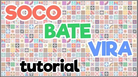 SOCO BATE VIRA TUTORIAL Percusion Corporal Juegos Tradicionales