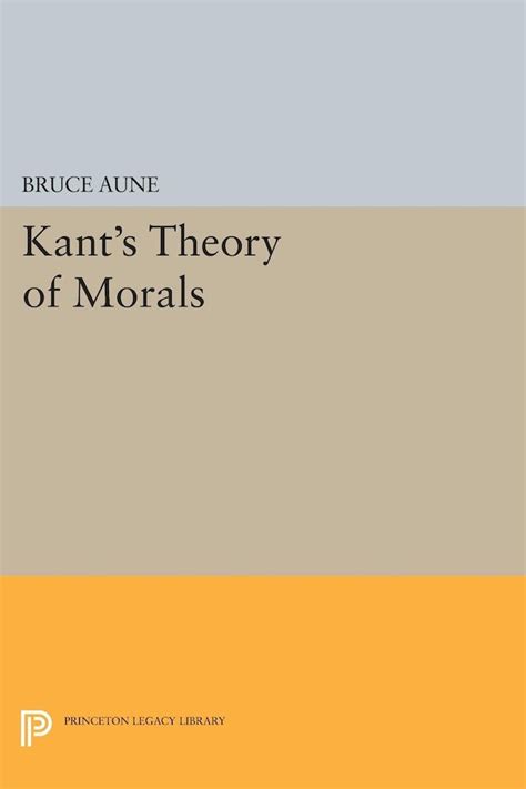 Kants Theory Of Morals Princeton University Press