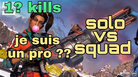 Apex Legends Solo Vs Squad Enorme Game Plus De 10 Kills Le Meilleur