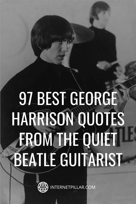 97 Best George Harrison Quotes from The Quiet Beatle Guitarist - # ...
