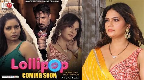 Lollipop Official Trailer Look Entertainment Malvika Tomar