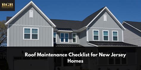 Roof Maintenance Checklist For New Jersey Homes Rgb Construction