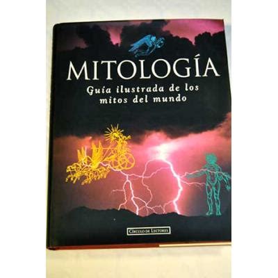 Mitología guía ilustrada de los mitos del mundo Willis Roy 5 en