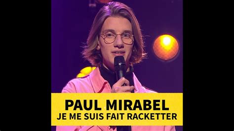 Paul Mirabel Je Me Suis Fait Racketter Quand Penser Vous Youtube