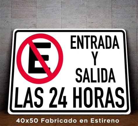 Señalamiento Prohibido Estacionarse Salida Las 24 Hrs 40x50 Meses Sin