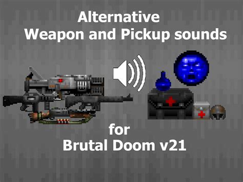 Alternative Weapon And Pickup Sounds For Brutal Doom V21 Addon Moddb