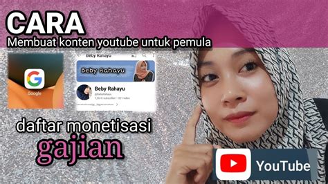 CARA MEMBUAT KONTEN YOUTUBE UNTUK PEMULA Bebyrahayu Youtubepemula