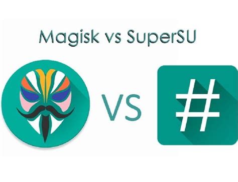 Magisk Vs Supersu Cu L Es El Mejor M Todo Para Rootear En Android