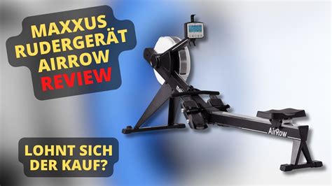 Maxxus Ruderger T Airrow Review Lohnt Sich Der Kauf Youtube