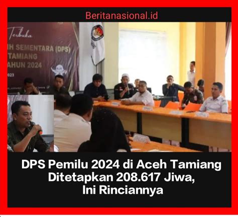 DPS Pemilu 2024 Di Aceh Tamiang Ditetapkan 208 617 Jiwa Ini Rinciannya