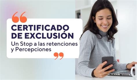 Certificado de Exclusión Retenciones y Percepciones de IVA Blog Colppy