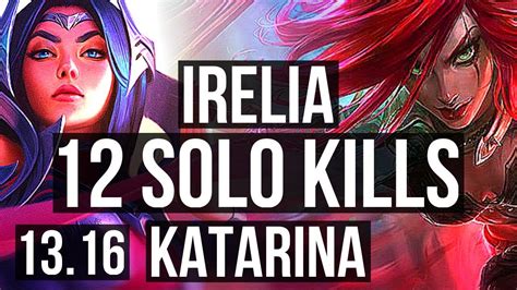 Irelia Vs Katarina Mid Solo Kills M Mastery Legendary Tr