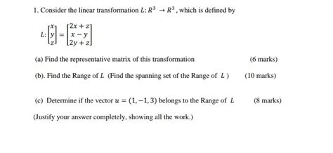 Solved 1 Consider The Linear Transformation L R3 → R3