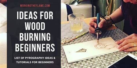 List Of Easy Wood Burning Ideas For Beginners 2024 [updated] Working The Flame