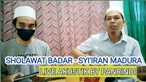 Sholawat Badar Syiiran Madura Live Akustik By Panrindi Sholawat