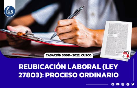 Reubicaci N Laboral Ley Proceso Ordinario Casaci N