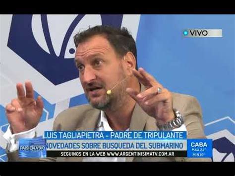 Entrevista a Luis Tagliapietra Papá de Alejandro submarinista