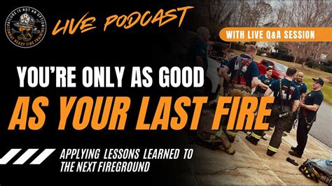 Applying Lessons Learned From Each Fireground Using A Post Incident