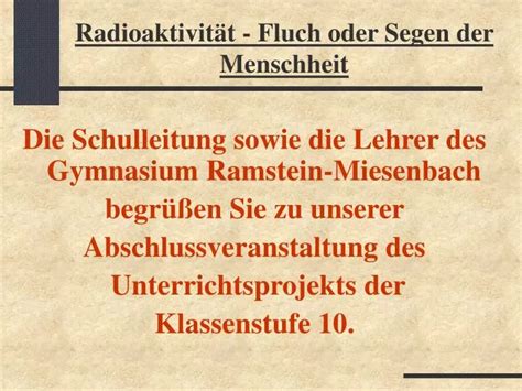 PPT Radioaktivität Fluch oder Segen der Menschheit PowerPoint