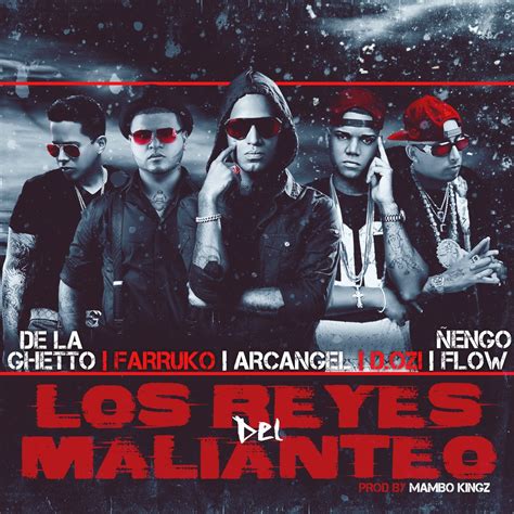 Los Reyes Del Malianteo feat Arcangel Farruko De La Ghetto Ñengo