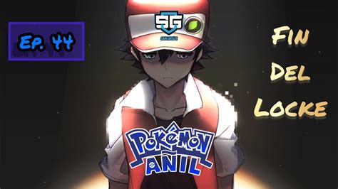 Pokemon Añil Ep 44 FIN del LOCKE En Cueva Celeste YouTube