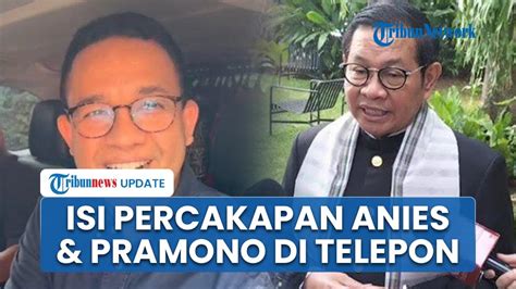 Anies Ditelepon Pramono Anung Seusai Batal Diusung Pdip Maju Pilgub