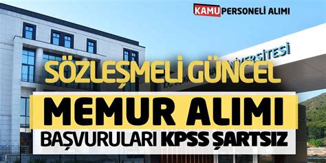 Sözleşmeli Güncel Kamu Memur Alımı Başvuruları KPSS Şartsız