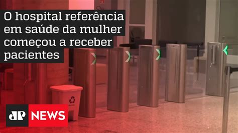 Hospital Da Mulher é Inaugurado No Centro De São Paulo Youtube