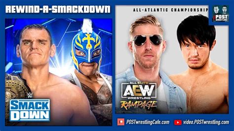 Rey Vs Gunther Shibata Vs Cassidy Wwe Smackdown Aew Rampage 11 4 22