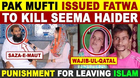 Pakistani Mufti Issued Fatwa On Seema Haider Pak Woman Seema Converts Hot Sex Picture