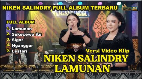 FULL ALBUM NIKEN SALINDRY CAMPURSARI TERBARU LAMUNAN LESTARI