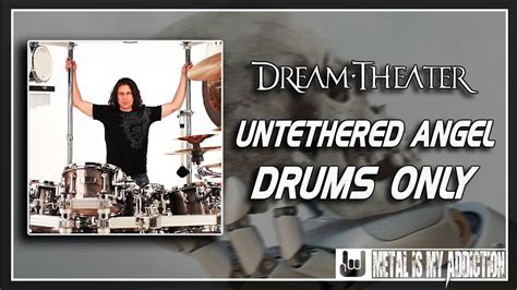 Dream Theater Untethered Angel Drums Only Youtube