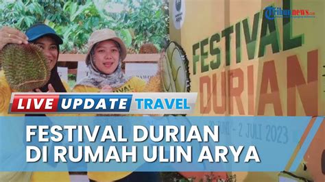 Intip Keseruan Festival Durian Di Rumah Ulin Arya Samarinda Ada Ribu