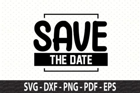 Save The Date Svg Graphic By Orpitasn Creative Fabrica